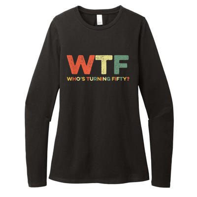 WTF Who's Turning Fifty Funny 50th Birthday Party 50 Years Womens CVC Long Sleeve Shirt