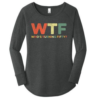 WTF Who's Turning Fifty Funny 50th Birthday Party 50 Years Women's Perfect Tri Tunic Long Sleeve Shirt