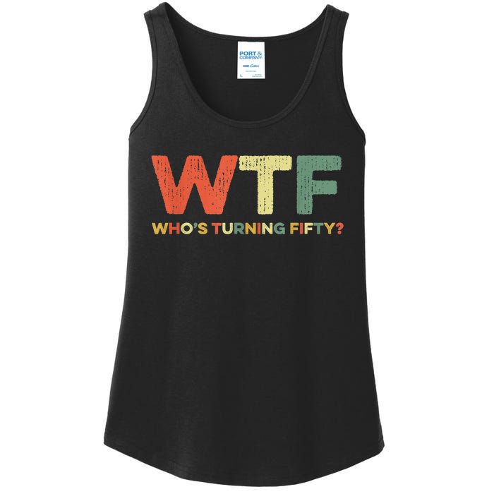 WTF Who's Turning Fifty Funny 50th Birthday Party 50 Years Ladies Essential Tank