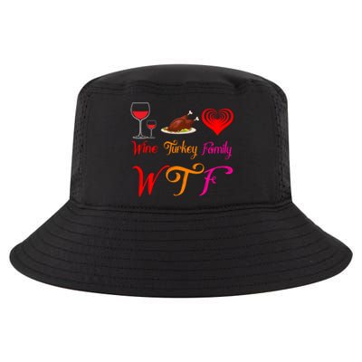 Wtf Wine Turkey Family Matching Funny Thanksgiving Day Funny Gift Cool Comfort Performance Bucket Hat