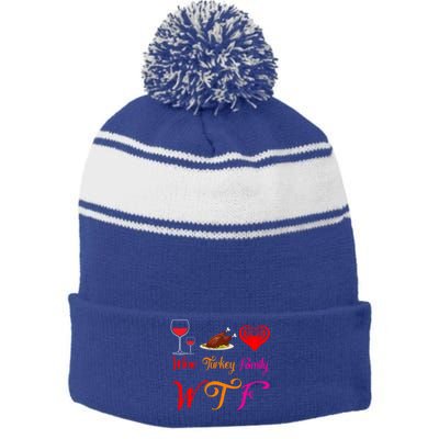 Wtf Wine Turkey Family Matching Funny Thanksgiving Day Funny Gift Stripe Pom Pom Beanie