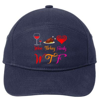 Wtf Wine Turkey Family Matching Funny Thanksgiving Day Funny Gift 7-Panel Snapback Hat