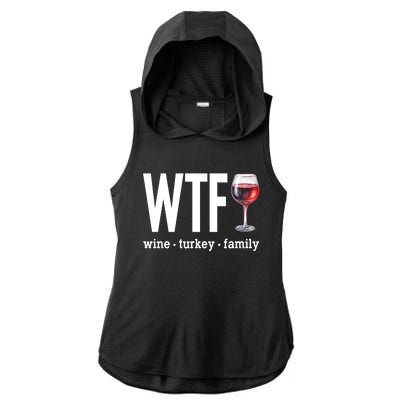 Wtf Wine Turkey Family Funny Thanksgiving Ladies PosiCharge Tri-Blend Wicking Draft Hoodie Tank