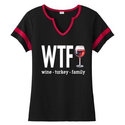 Wtf Wine Turkey Family Funny Thanksgiving Ladies Halftime Notch Neck Tee