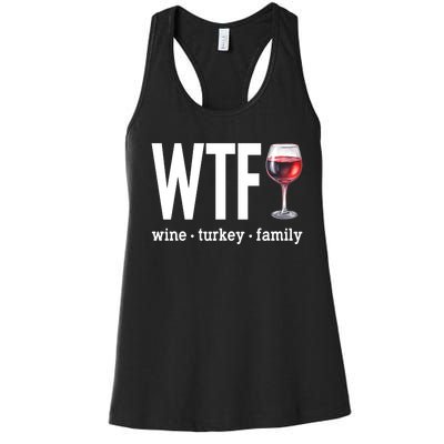 Wtf Wine Turkey Family Funny Thanksgiving Women's Racerback Tank