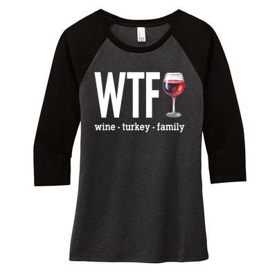 Wtf Wine Turkey Family Funny Thanksgiving Women's Tri-Blend 3/4-Sleeve Raglan Shirt