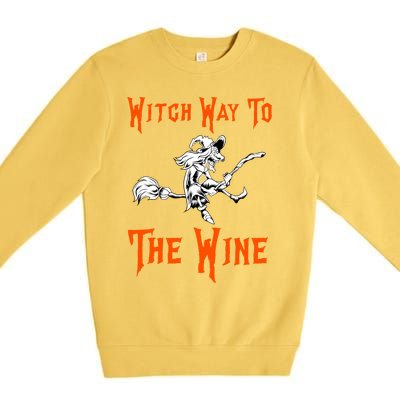 Witch Way To The Wine Fun Ing Witch Halloween Costume Gift Premium Crewneck Sweatshirt