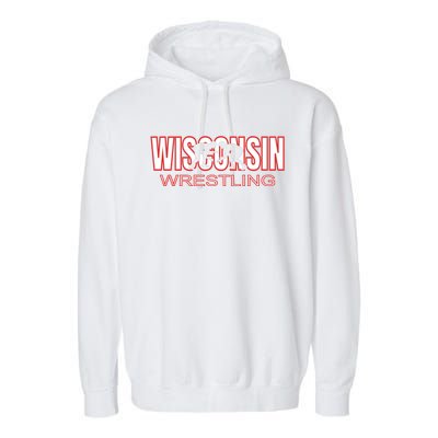 Wisconsin Wrestling Team Coach Wrestler State Pride Gift Great Gift Garment-Dyed Fleece Hoodie