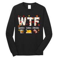 Wtf Whiskey Turkey Football Funny Thanksgiving Day Long Sleeve Shirt