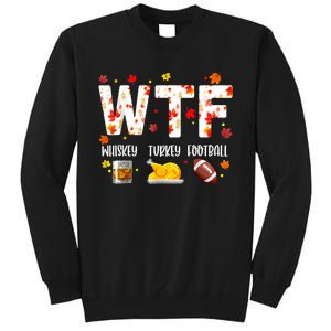 Wtf Whiskey Turkey Football Funny Thanksgiving Day Tall Sweatshirt