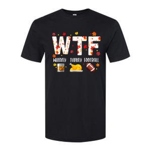 Wtf Whiskey Turkey Football Funny Thanksgiving Day Softstyle CVC T-Shirt