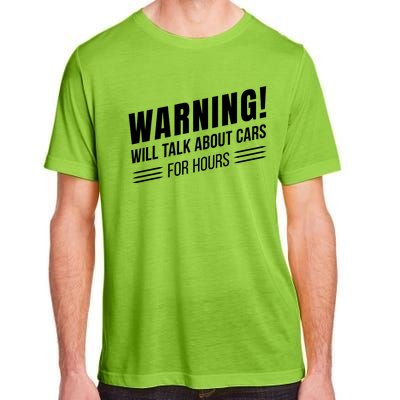 Warning Will Talk About Cars For Hours Adult ChromaSoft Performance T-Shirt