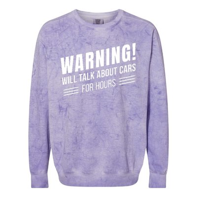 Warning Will Talk About Cars For Hours Colorblast Crewneck Sweatshirt