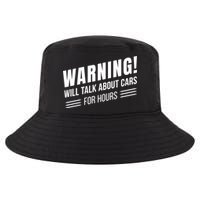 Warning Will Talk About Cars For Hours Cool Comfort Performance Bucket Hat