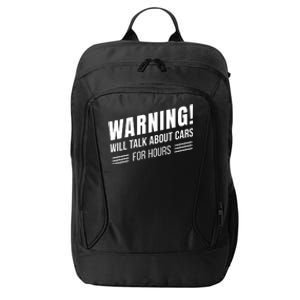 Warning Will Talk About Cars For Hours City Backpack