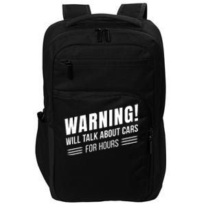 Warning Will Talk About Cars For Hours Impact Tech Backpack