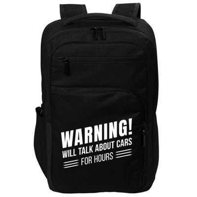 Warning Will Talk About Cars For Hours Impact Tech Backpack