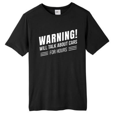 Warning Will Talk About Cars For Hours Tall Fusion ChromaSoft Performance T-Shirt