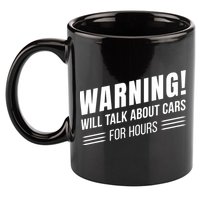 Warning Will Talk About Cars For Hours 11oz C Handle Ceramic Mug
