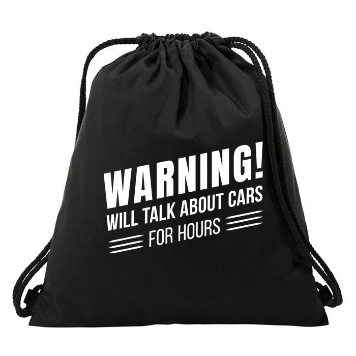 Warning Will Talk About Cars For Hours Drawstring Bag