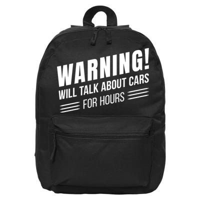 Warning Will Talk About Cars For Hours 16 in Basic Backpack