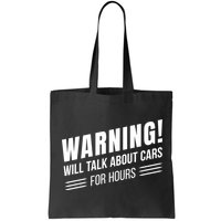 Warning Will Talk About Cars For Hours Bag
