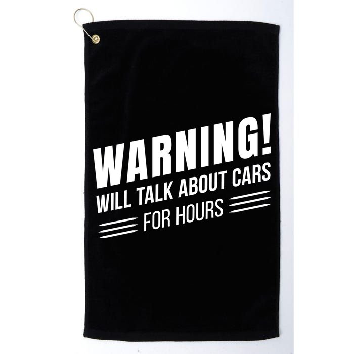 Warning Will Talk About Cars For Hours Golf Towel
