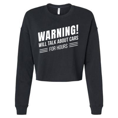 Warning Will Talk About Cars For Hours Cropped Pullover Crew