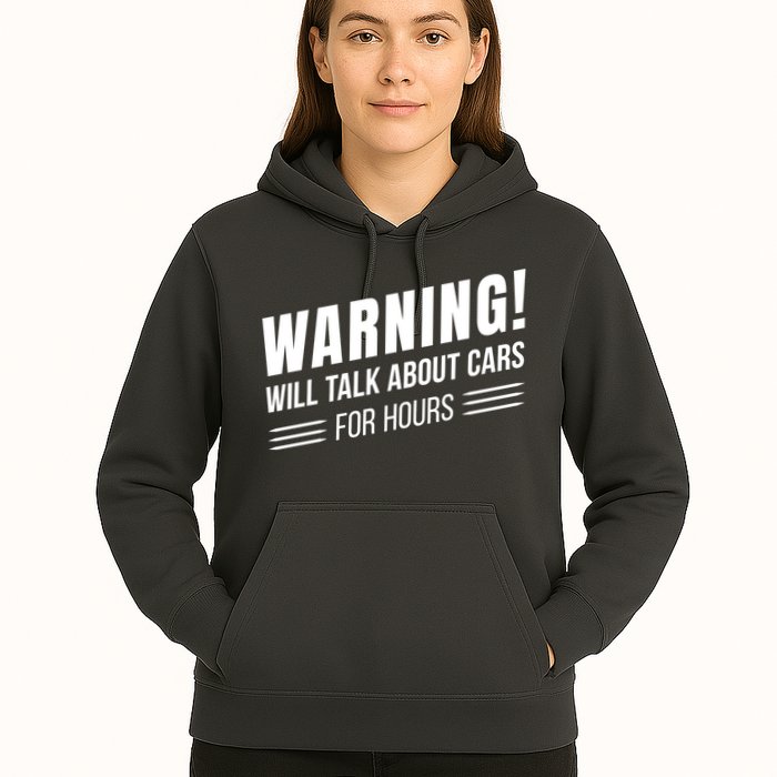 Warning Will Talk About Cars For Hours Hoodie