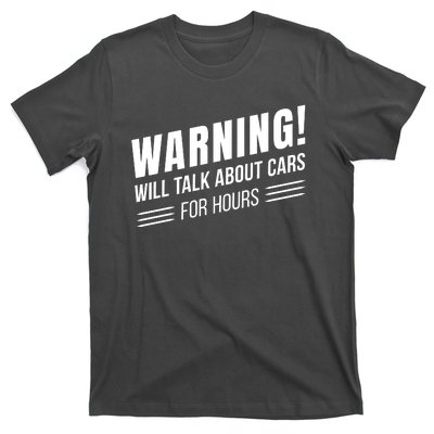 Warning Will Talk About Cars For Hours T-Shirt