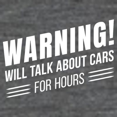 Warning Will Talk About Cars For Hours T-Shirt