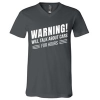 Warning Will Talk About Cars For Hours V-Neck T-Shirt