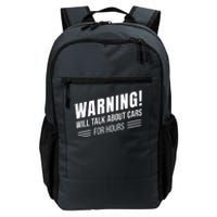 Warning Will Talk About Cars For Hours Daily Commute Backpack