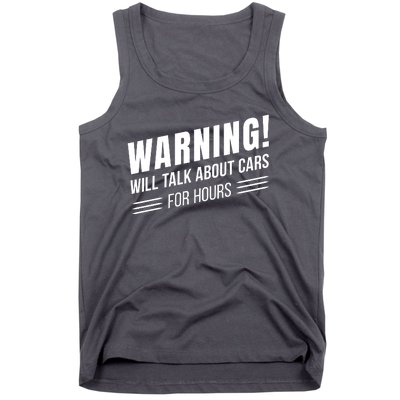 Warning Will Talk About Cars For Hours Tank Top