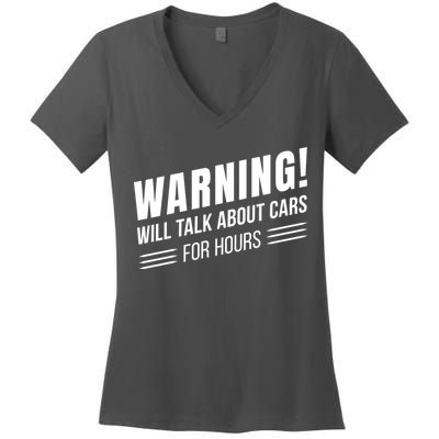 Warning Will Talk About Cars For Hours Women's V-Neck T-Shirt