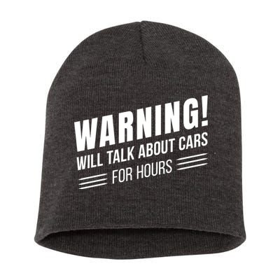 Warning Will Talk About Cars For Hours Short Acrylic Beanie