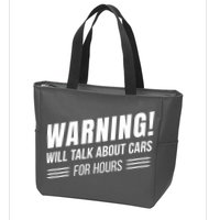 Warning Will Talk About Cars For Hours Zip Tote Bag