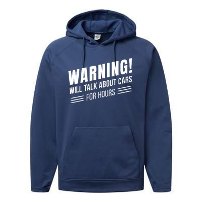 Warning Will Talk About Cars For Hours Performance Fleece Hoodie