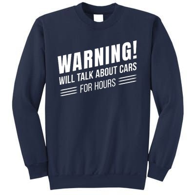 Warning Will Talk About Cars For Hours Sweatshirt