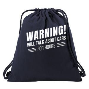 Warning Will Talk About Cars For Hours Drawstring Bag