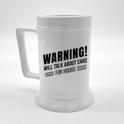 Warning Will Talk About Cars For Hours Beer Stein