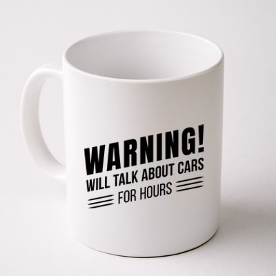 Warning Will Talk About Cars For Hours Coffee Mug