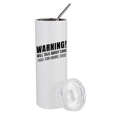 Warning Will Talk About Cars For Hours Stainless Steel Tumbler