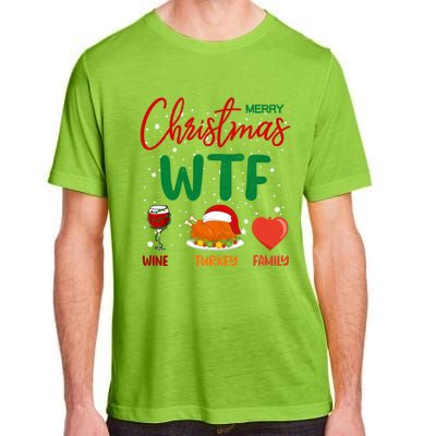 Wtf Wine Turkey Family Funny Gift Merry Christmas Day Gift Adult ChromaSoft Performance T-Shirt