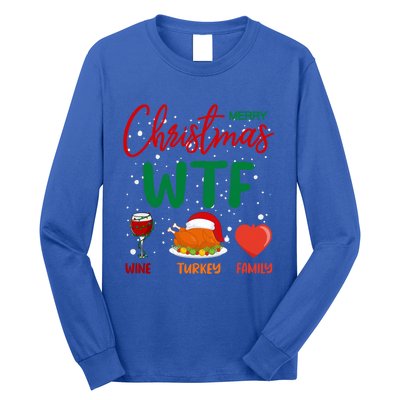 Wtf Wine Turkey Family Funny Gift Merry Christmas Day Gift Long Sleeve Shirt