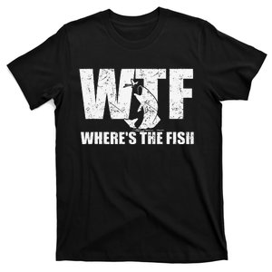 Wtf WhereS The Fish Funny Fishing Gifts Fathers Day T-Shirt