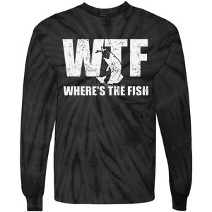 Wtf WhereS The Fish Funny Fishing Gifts Fathers Day Tie-Dye Long Sleeve Shirt