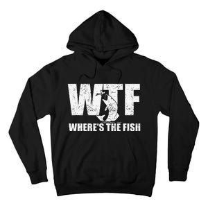 Wtf WhereS The Fish Funny Fishing Gifts Fathers Day Tall Hoodie