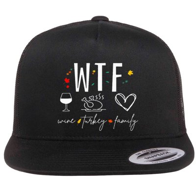 WTF Wine Turkey Family Fall Autumn Funny Thanksgiving Party Flatbill Hat