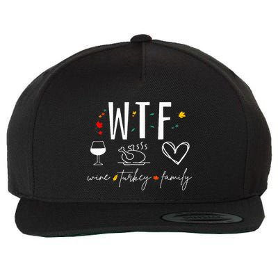 WTF Wine Turkey Family Fall Autumn Funny Thanksgiving Party Wool Snapback Cap